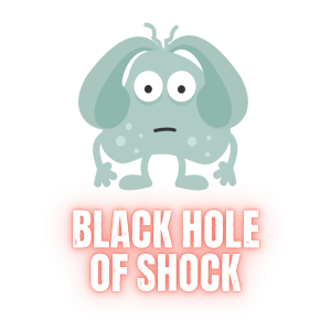 03 Black Hole of Shock Alien picture of shock with the title: Black Hole of Shock
