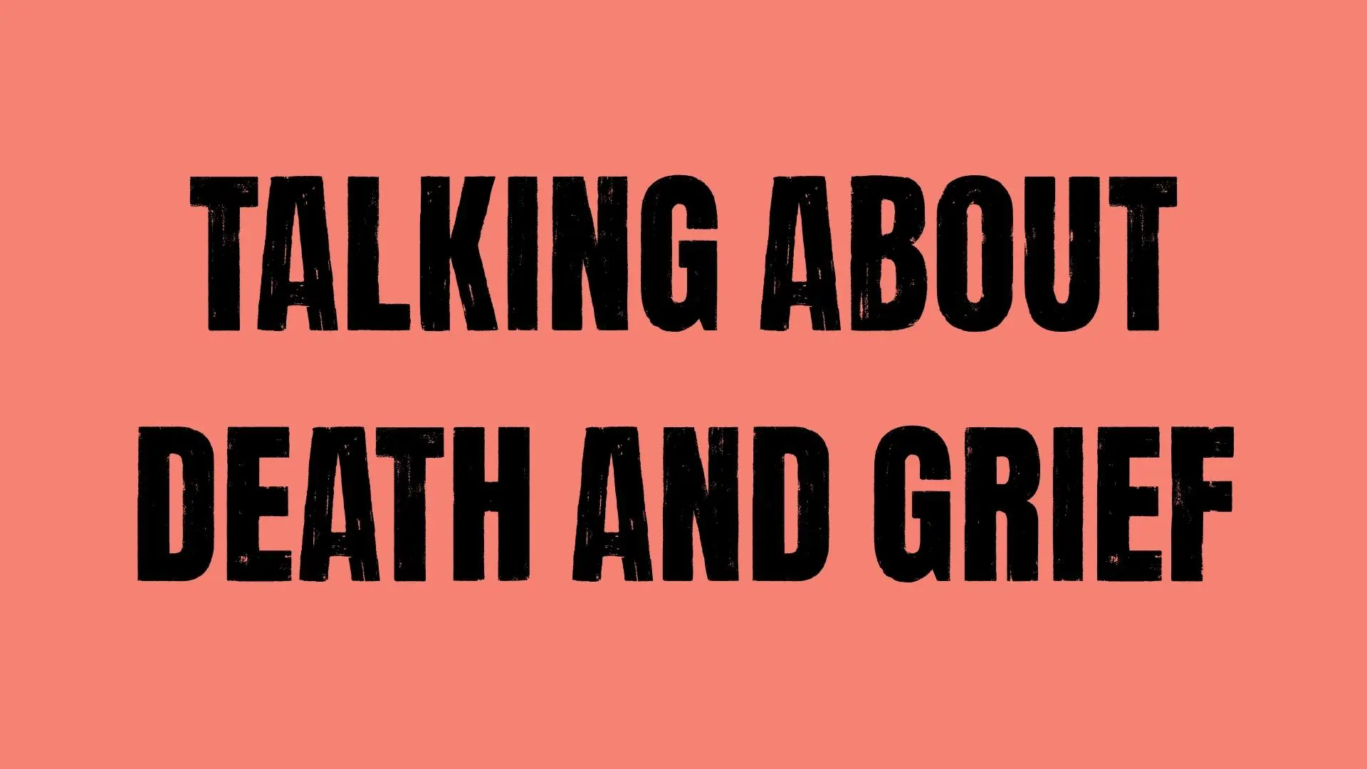 Talking about death and grief written on a coral background